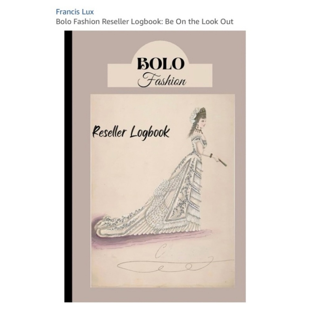 Bolo: Be On the Look Out
Fashion Reseller Logbook
